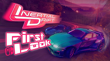 First Look: Inertial Drift (Nintendo Switch)