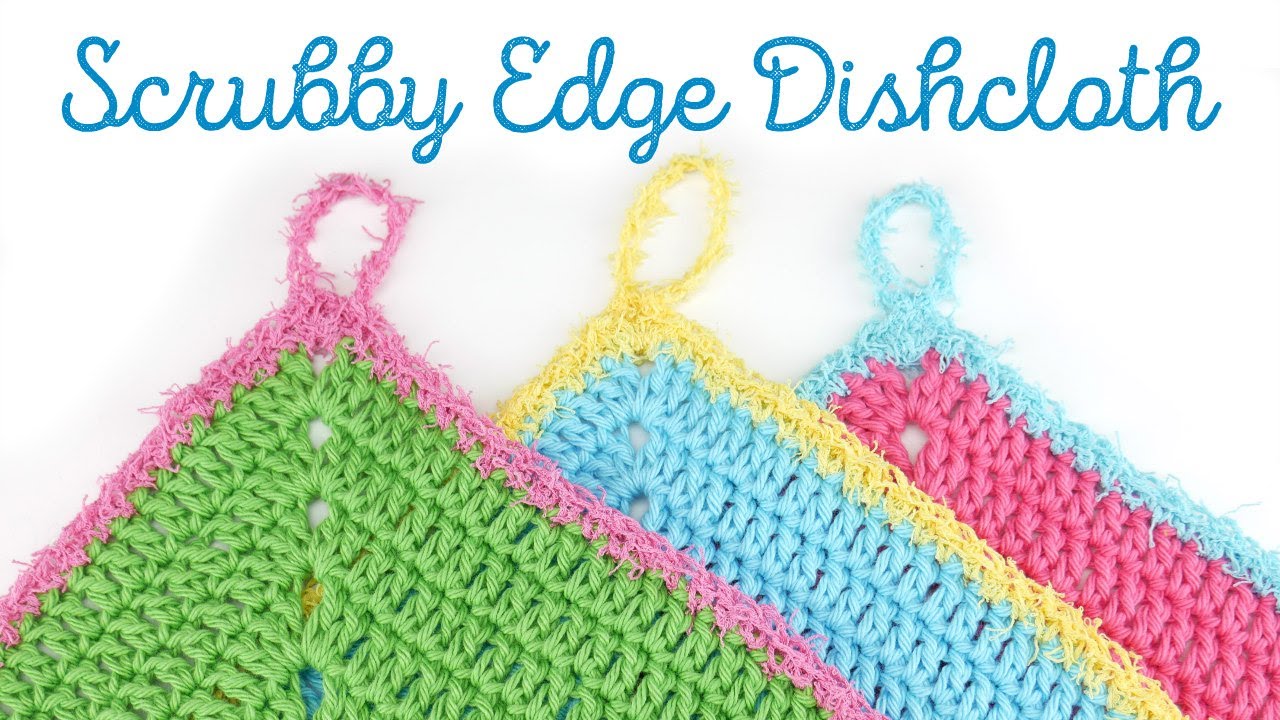 Learn How To Crochet A Fabulous Scrubby Edge Dishcloth (So Easy!) YouTube