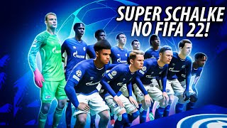 COLOQUEI o SUPER SCHALKE 04 no FIFA 22 e o IMPOSSÍVEL ACONTECEU