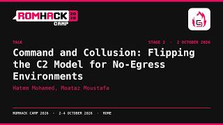 Command and Collusion: Flipping the C2 Model for No-Egress Environments | RomHack Camp 2026