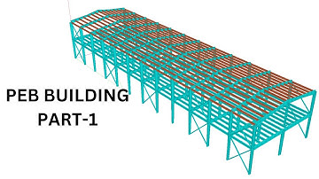 PART-1 COMPLETE PEB STEEL STRUCTURE DESIGN USING STAADPRO AND DRAWING USING AUTOCAD