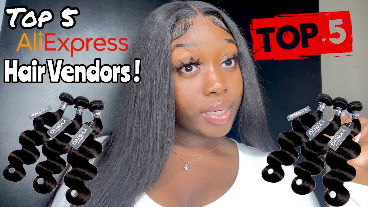 The Best AliExpress Hair Vendors ! TOP FIVE YouTube
