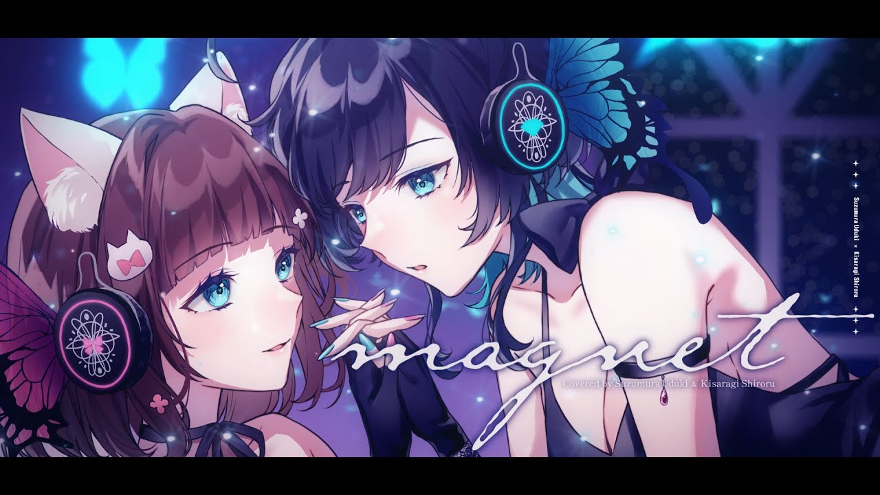 百合カップル で『 magnet 』 歌ってみた / うづしろ