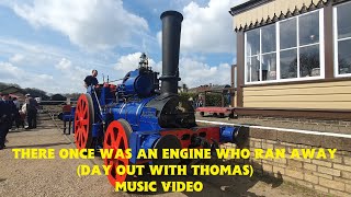 There Once Was An Engine Who Ran Away Day Out With Thomas Music Video