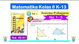 Ayo Kita Berlatih 6.4 Matematika Kelas 8 Bab 6 - Segitiga Khusus - Hal. 40-41 - K13 - Semester 2 Ayo Kita Berlatih 6.4 Matematika Kelas 8 Bab 6 - Segitiga Khusus - Hal. 40-41 - K13 - Semester 2