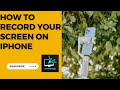 How to record your Iphone screen