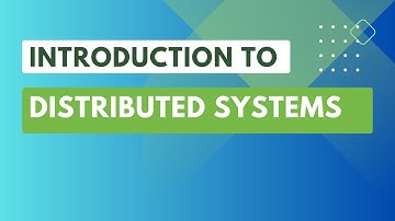 Introduction to Distributed Systems | System Design