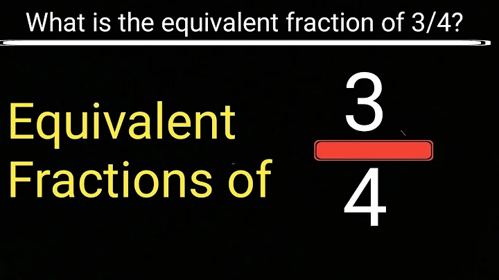 What is the equivalent fraction of 3/4 ?