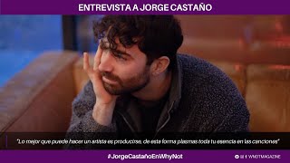 Jorge Castaño: "Lo mejor que puede hacer un artista es producirse, plasmas toda tu esencia"