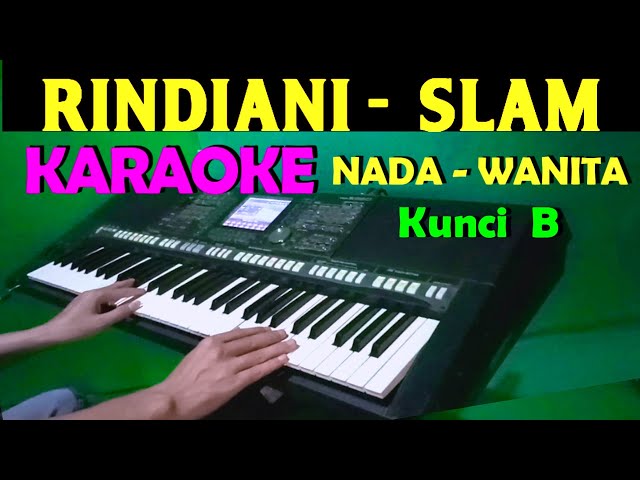 RINDIANI - Slam | KARAOKE Nada Cewek / Wanita || Lirik, HD class=