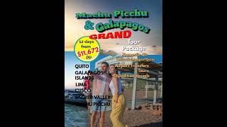 Machu Picchu  Galapagos Grand Tour