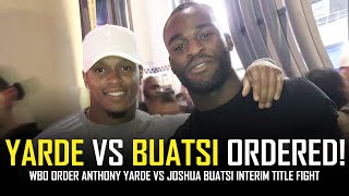 ANTHONY YARDE VS JOSHUA BUATSI ORDERED BY WBO 👀