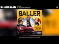 DJ Luke Nasty Yella Beezy Money Man Baller Remix Audio mp3