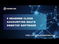 Unlocking Success: 5 Benefits of Cloud Accounting Over Desktop Software