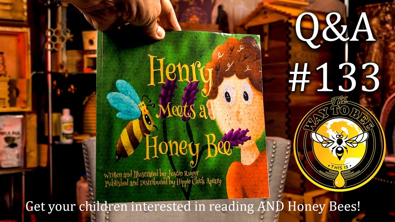 Backyard Beekeeping Questions and Answers Episode 133 a new children's
