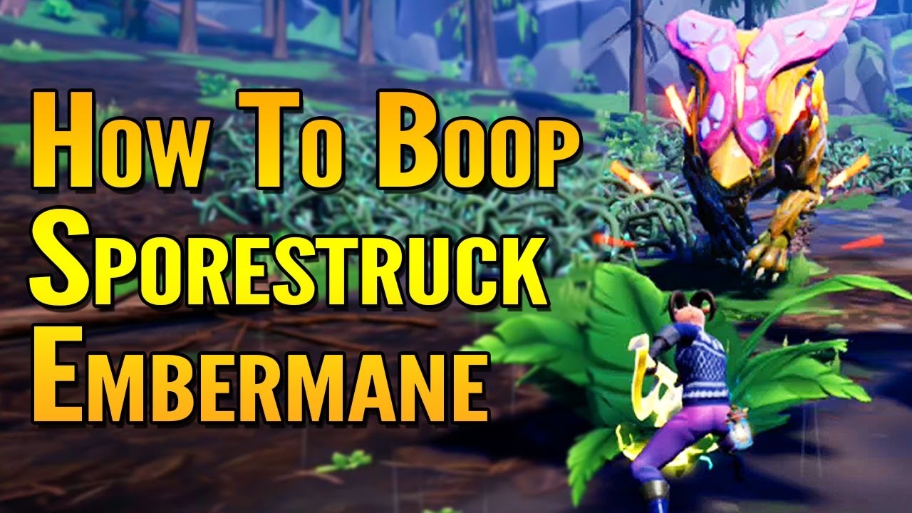 How to Boop Sporestruck Embermane in Dauntless (Sporestruck Embermane Guide)