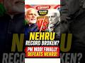 New Record ! Modi vs Nehru ! Modi wins ! #viral #news #latestnews #politics #currentaffairs