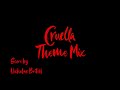 [Remix] Cruella Theme Mix