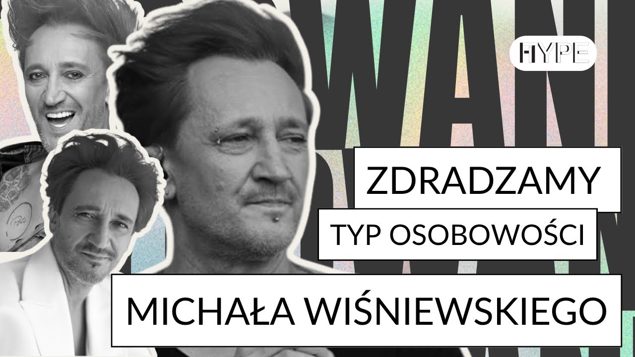 Typujemy Michała Wiśniewskiego
