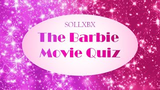 The Barbie Movie QUIZZ | 25 questions | easy & hard