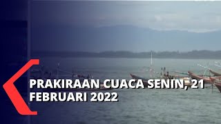 Prakiraan Cuaca BMKG, Senin 21 Februari 2022: Masih Berpotensi Turun Hujan