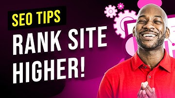 SEO Tips for Making Your Site Rank Higher in Google