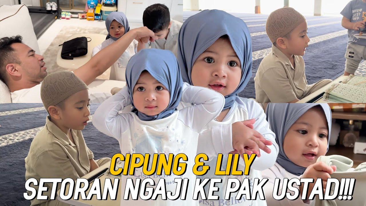 OUTFIT NGAJI LILY BIKIN SEMUA SALAH FOKUS!!! CIPUNG AKHIRNYA NAIK IQRA 2!!!