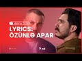 Fahree feat Ilkin Dovlatov - Özünlə Apar | Lyrics video | Eurovision 2024 Azerbaijan | Mahnı Sözləri