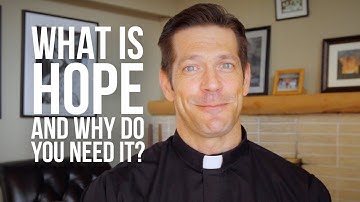 What Is Hope and Why Do You Need It?