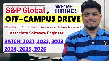 S&P Global Off-Campus Drive 2026, 2025, 2024, 2023, 2022, 2021 BATCH | Multiple Tech Roles Hiring