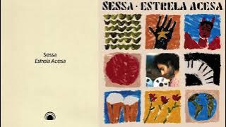 Download lagu Sessa - Estrela Acesa (Full Album Stream)