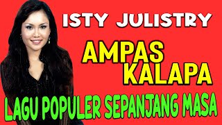 AMPAS KALAPA - Isty Julistry // Lagu Manado Populer