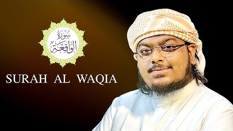 Surah Al Waqia | سورة الواقعة | সুরা ওয়াকিয়া | Mahmud Huzaifa