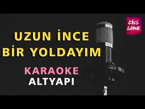 UZUN İNCE BİR YOLDAYIM (Aşık Veysel) Karaoke Altyapı Türküler - Do