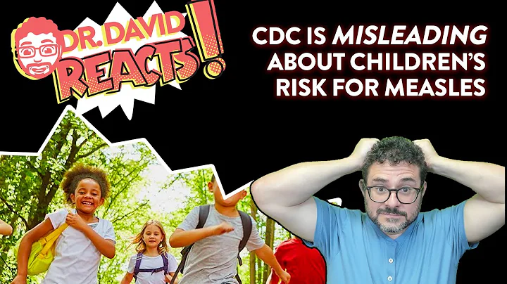 The CDC is Misleading About Childrens Risk for Mea...