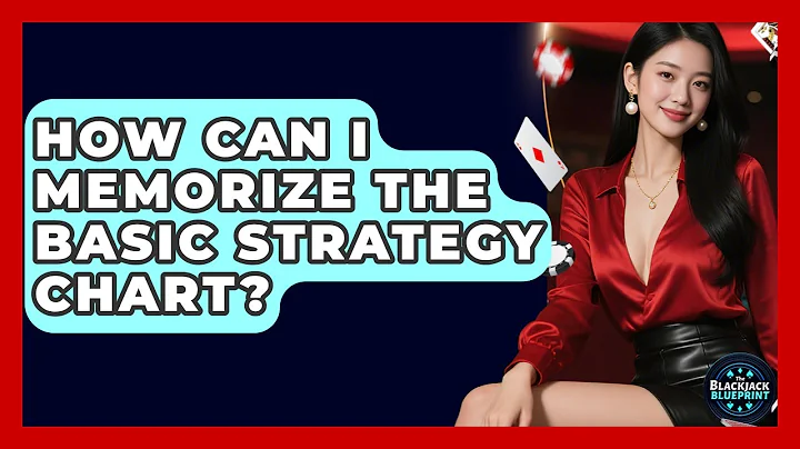 How Can I Memorize The Basic Strategy Chart? - The Blackjack Blueprint