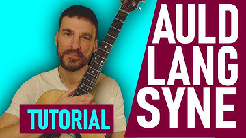 Guitar Tutorial || Auld Land Syne (Fingerstyle guitar)