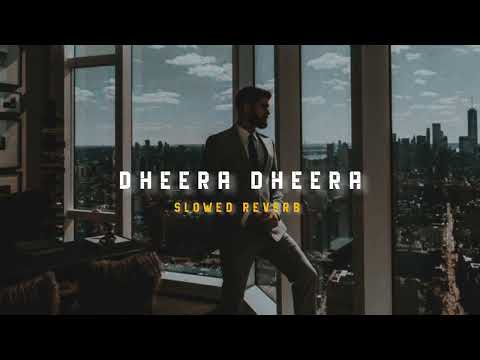 Dheera Dheera (