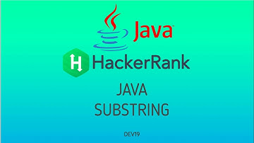 #15 Java Substring | Hackerrank Java Solutions