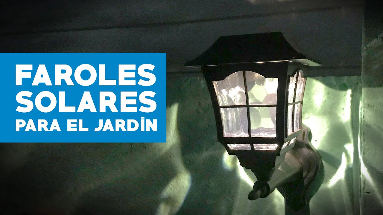 Cómo instalar faroles solares en el jardín 