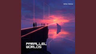 Parallel Worlds