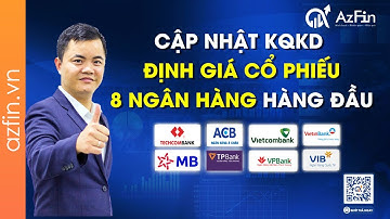 Định giá cổ phiếu các ngân hàng hàng đầu Việt Nam (2021) | AzFin