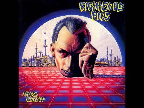 Righteous Pigs - Crack Under Pressure