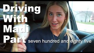 Driving With Madi - Except You Experience My Strange Aux