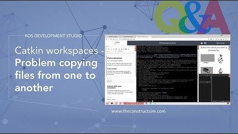 [ROS Q&A] 064 - Catkin workspaces - Problem copying files from one to another