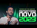 MISAIAS OLIVEIRA - MÚSICA NOVAS | REPERTÓRIO 2023