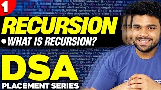Ep1 - What is RECURSION? | DSA series | Codes provided in all the 3 languages.