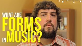 Building Music: What are Musical Forms? - TWO MINUTE MUSIC THEORY #37