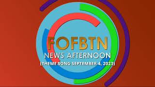 Fofbtn News Afternoon Theme Song September 4, 2023 Free To Use By