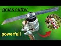 grass cutter machine|grass cutter|घास काटने की मशीन|घर पर बनाओ घास काटने की मशीन